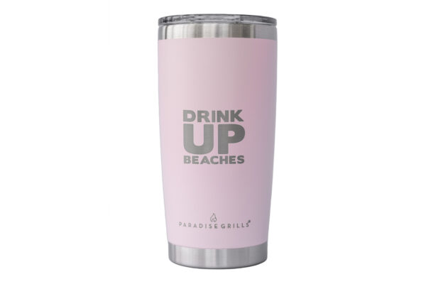 Pink insulated tumbler with the text "drink up beaches" in large, bold letters and a small logo for "paradise grills" at the bottom.